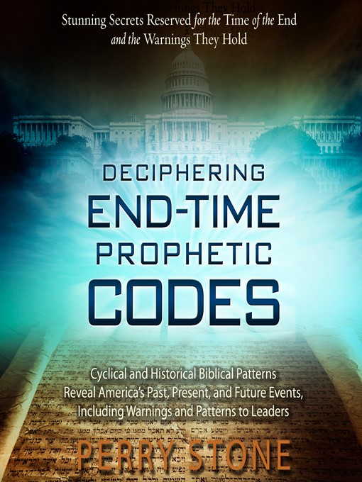 Title details for Deciphering End-Time Prophetic Codes by Perry Stone - Available